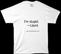 Laura is Stupid